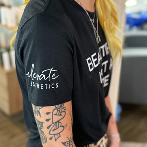 Elevate Esthetics Beautiful Isn’t a Size T-Shirt
