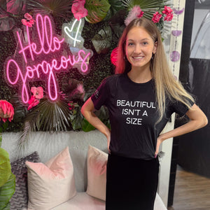 Elevate Esthetics Beautiful Isn’t a Size T-Shirt