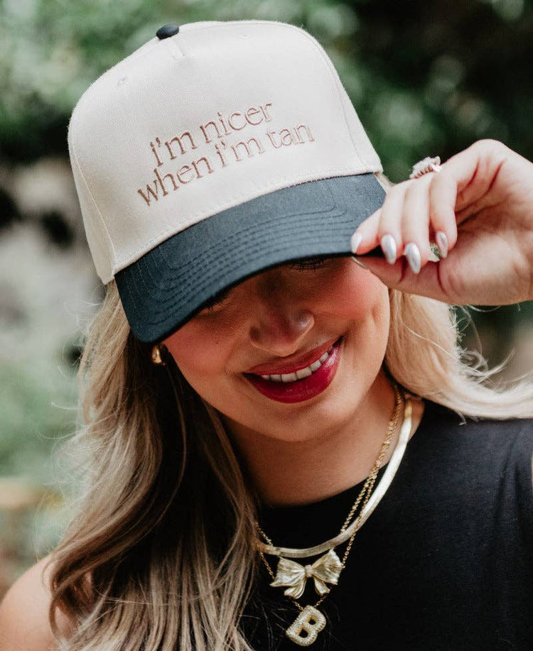 I'm Nicer When I'm Tan Hat